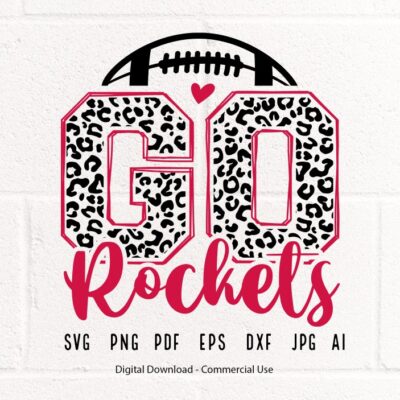 2476 Leopard Go Rockets SVG Rockets Football svg Rockets svg Rockets Mascot svg Rockets Mom svg Rockets School Team Rockets Shirt svg