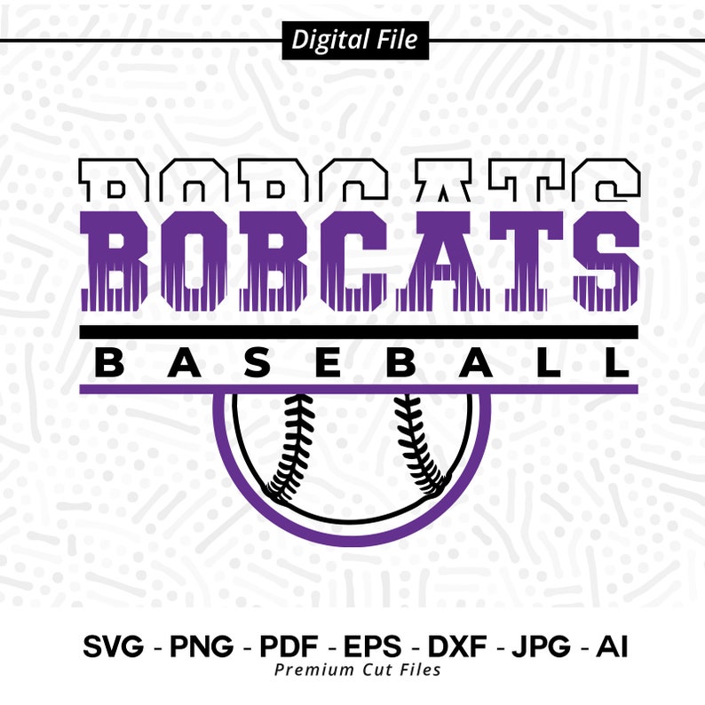 2477 Bobcats Baseball SVG PNG Baseball svg Bobcats svg Baseball Shirt svg Baseball Mom svg Bobcats Pride svg Bobcats Cheer svg Cricut