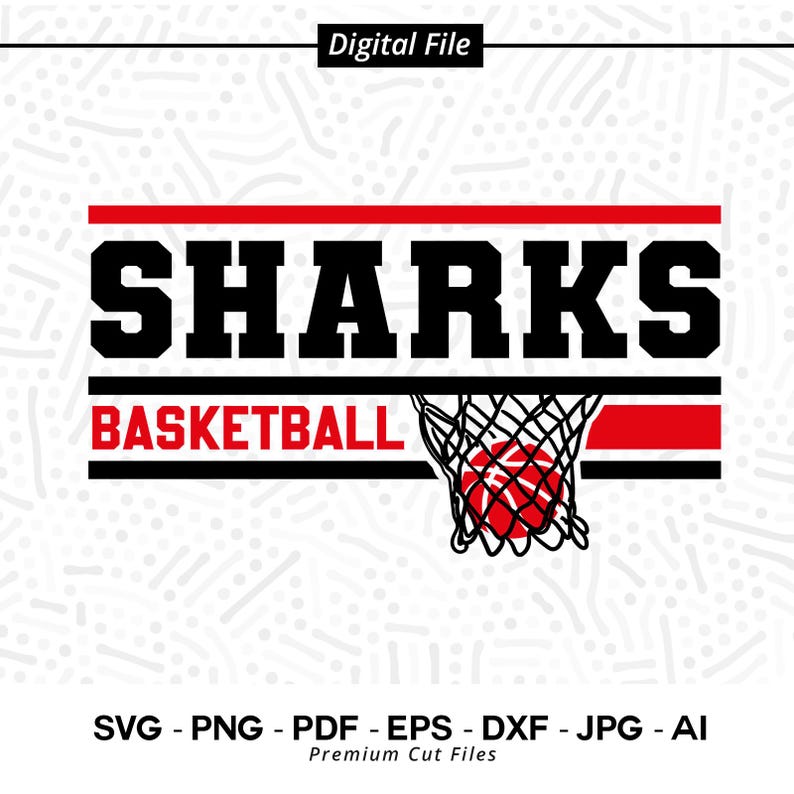 2504 Basketball SVG PNG Sharks Basketball svg Shark Basketball svg Shark svg Basketball Clipart Cricut Cut Files SVG for Shirts Cheer