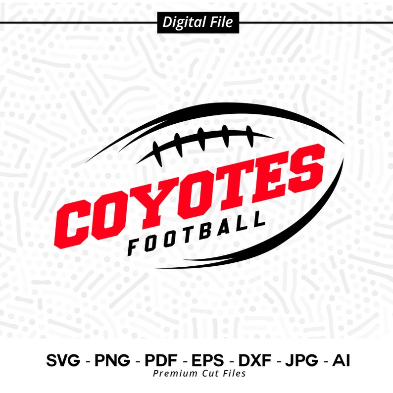 2530 Coyotes Football SVG PNG Coyotes Svg Football Svg Coyotes Shirt Svg Coyotes Cheer Svg Coyotes Vibes SVG for Cricut