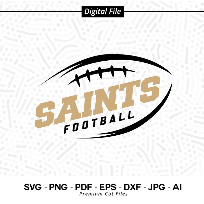 2546 Saints Football SVG PNG Saints Svg Football Svg Saints Shirt Svg Saints Cheer Svg Saints Vibes Svg SVG for Cricut