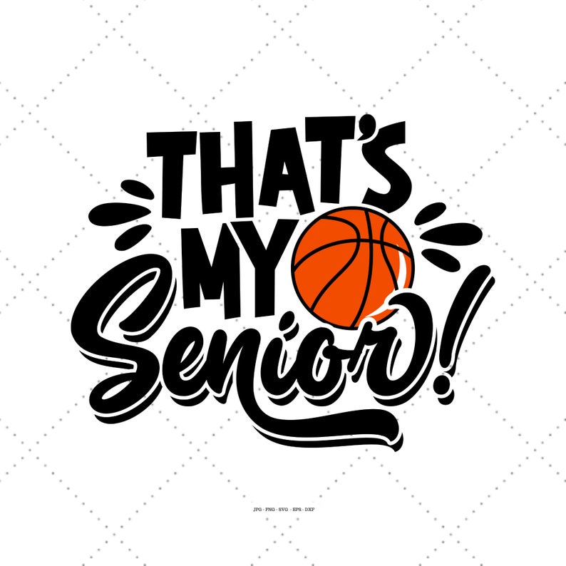 2548 Senior Basketball Mom Svg Basketball Svg Senior Mom Svg Basketball Family Basketball Mom