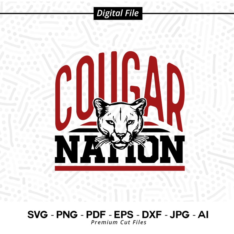 2650 Cougar Nation SVG PNG Cougars SVG Cougar Mascot svg Cougars Cheer svg Cougars Shirt svg Cougars Sport School Spirit svg Cougar Pride