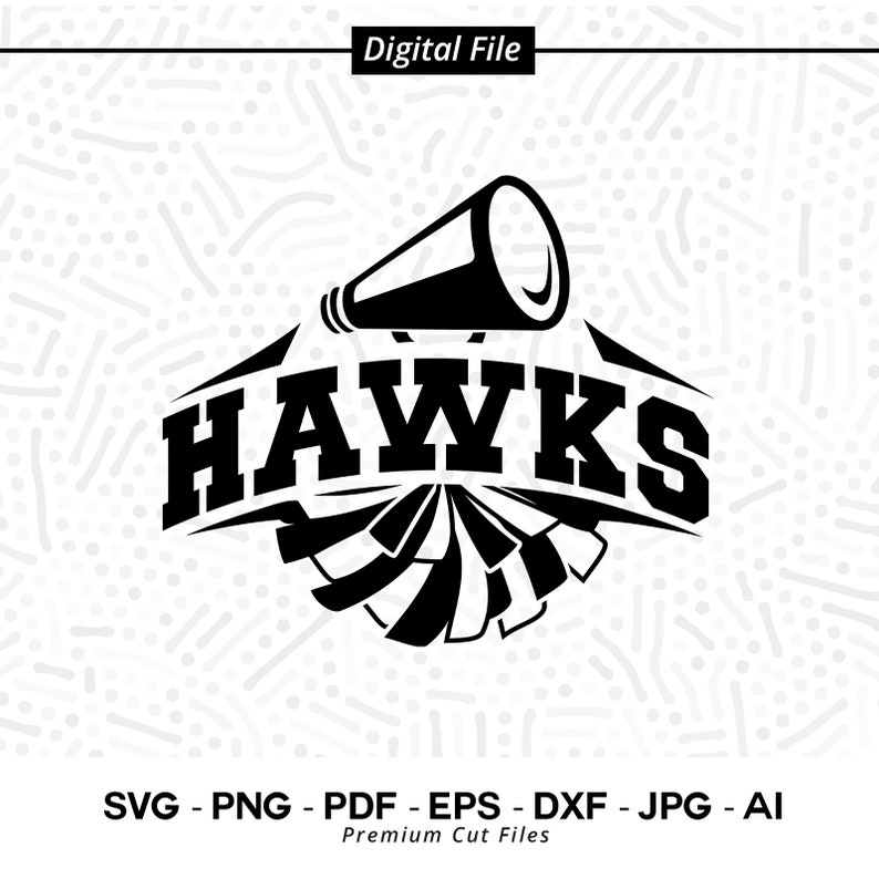 2681 Hawk Cheer svg Hawk Hawks Cheer svg png Sublimation Pom Pom svg Megaphone svg Cricut svg Clipart SVG for Shirts Cheerleader svg