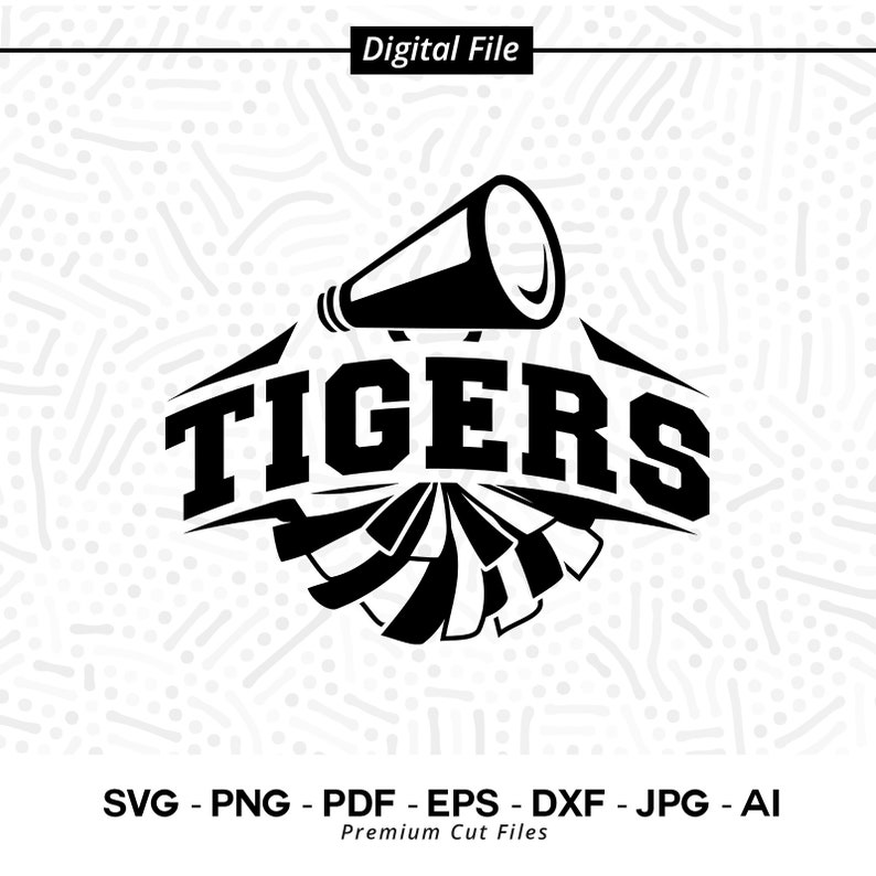 2687 Tigers Cheer SVG PNG Tigers Mascot svg Tigers svg Tigers Shirt svg School Spirit svg Cheer Megaphone Tigers Pom pom svg Tigers Girl