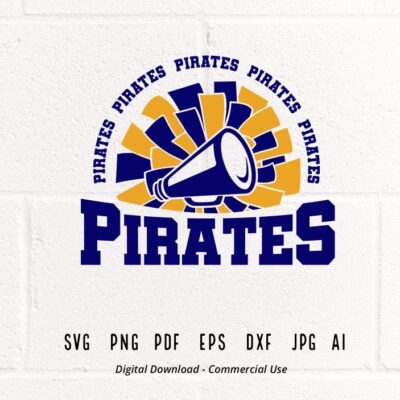 2750 Pirates Cheer SVG PNG Pirates Mascot svg Pirates svg Pirates Shirt svg School Spirit svg Cheer Megaphone Pirates Pom pom Pirates Girl