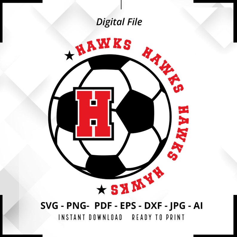 279 Hawks Soccer SVG PNG Hawks svg Soccer Shirt svg Hawks Cheer svg Hawks png Hawks Mom svg Hawks Pride svg Cricut Cut File