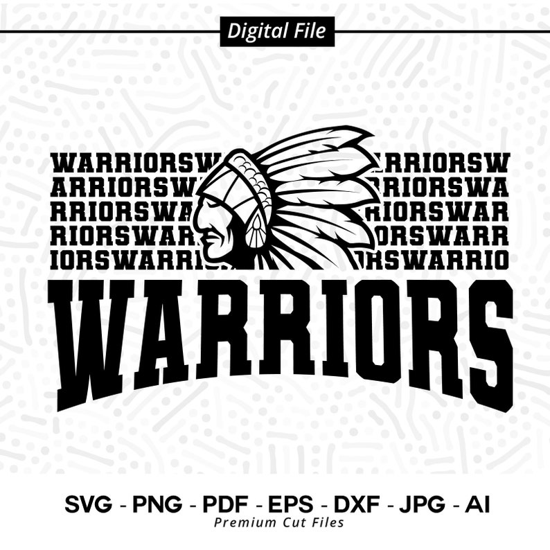 2791 Warriors SVG PNG Warriors Face svg Warriors svg Warriors Shirt svg School Spirit Warriors Cheer Warriors Mascot svg Cut File