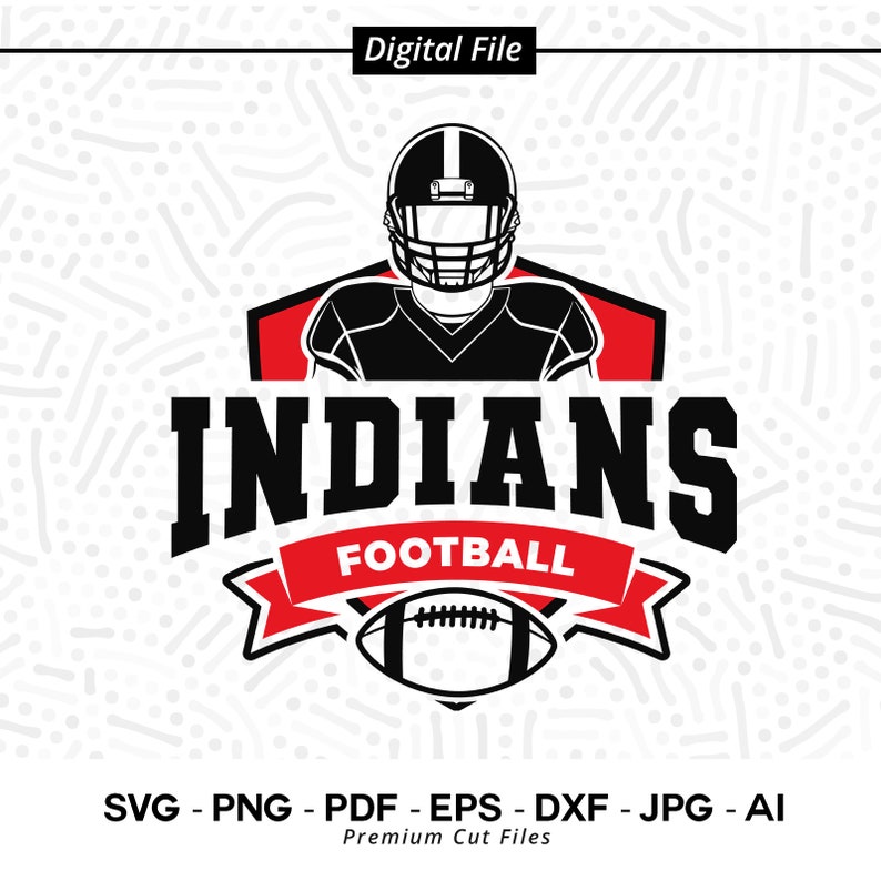 2801 Indians Football SVG PNG Indians Mascot svg Indians svg Indians Vibes svg Indians Pride svg Indians Cheer School Spirit Indians Shirt