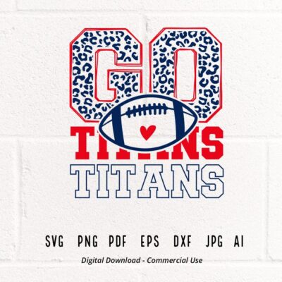 2895 Leopard Go Titans SVG Go Titans svg Titans Mascot svg Titans svg Titans School Team svg School Spirit svg Titans Football svg Sport