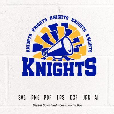 2938 Knights Cheer SVG PNG Knights Mascot svg Knights svg Knights Shirt svg School Spirit svg Cheer Megaphone svg Knights Pom pom svg