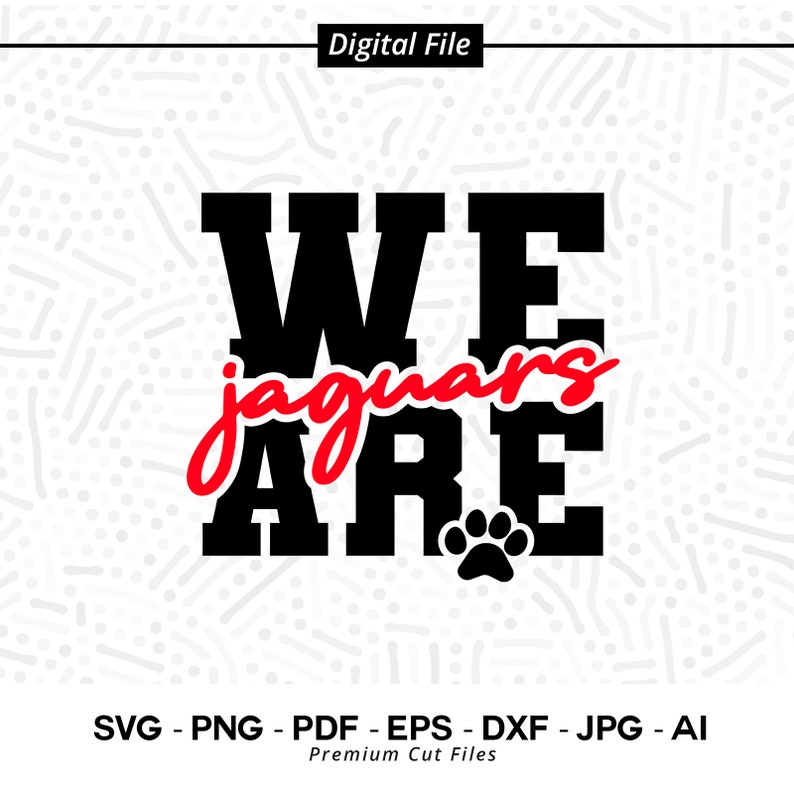 2957 We Are Jaguars SVG PNG Jaguars svg Jaguar svg Jaguars Shirt Design Jaguars Paw svg Jaguars Cheer svg Jaguar Vibes svg Jaguars Shirt