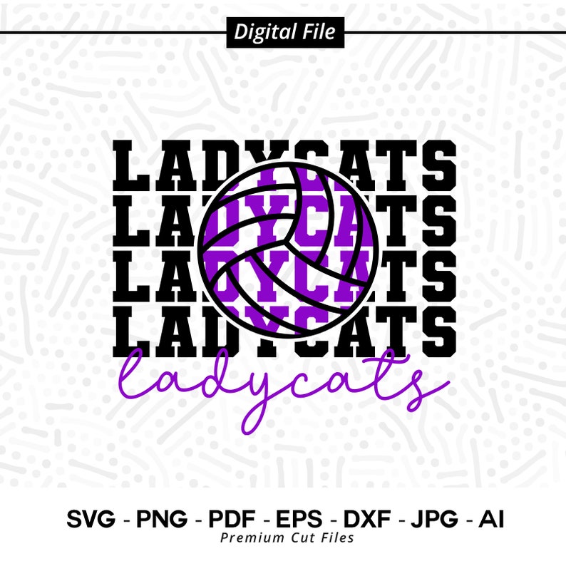 2970 Ladycats Volleyball Svg Png Volleyball svg Ladycat Ladycats Volleyball Svg Png Eps Ladycats Cheer Svg Sublimation Stacked Ladycats