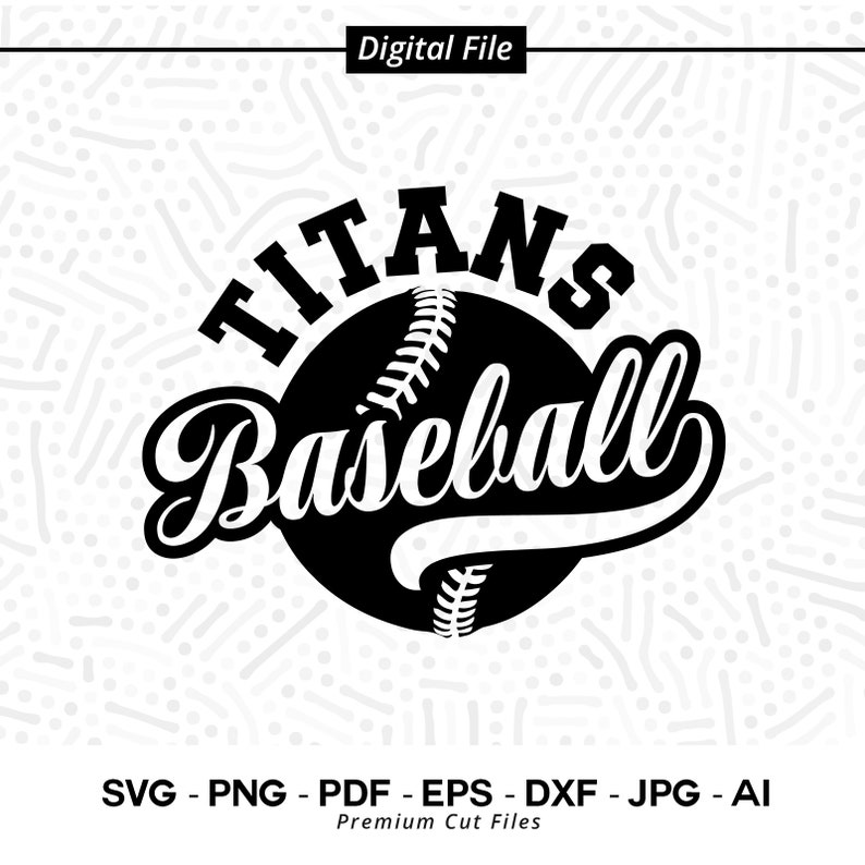 2978 Titans Baseball Titan Titans Baseball svg Titans Softball svg Cricut svg Digital Download Baseball Clipart SVG for Shirts Cheer