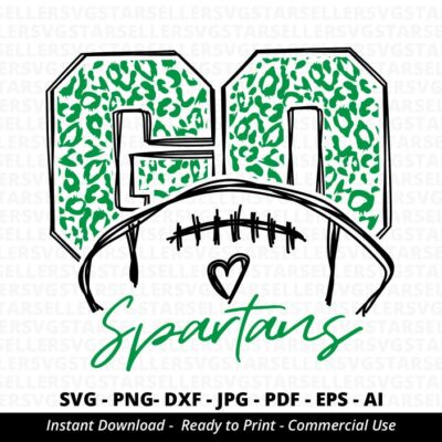 30 Go Spartans Football SVG Spartans svg Leopard Go Spartans svg Spartans Mascot svg Spartans Shirt svg Spartans Pride Spartans Mom svg Cricut