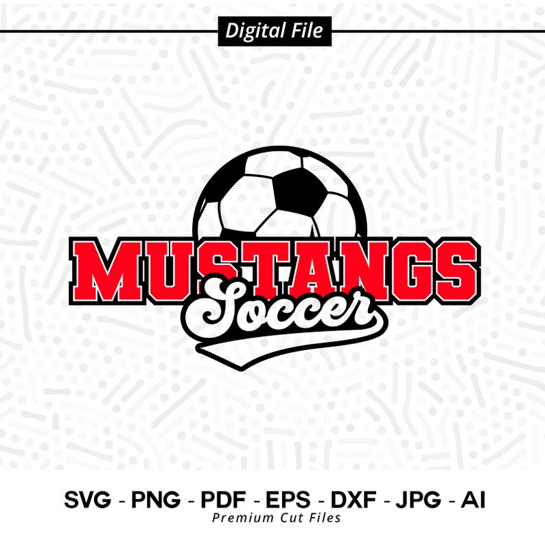 3014 Mustangs Soccer Svg Png Mustangs Mustang Soccer Svg Soccer Shirt Svg Mustangs Cheer Soccer Clipart Mustangs Pride