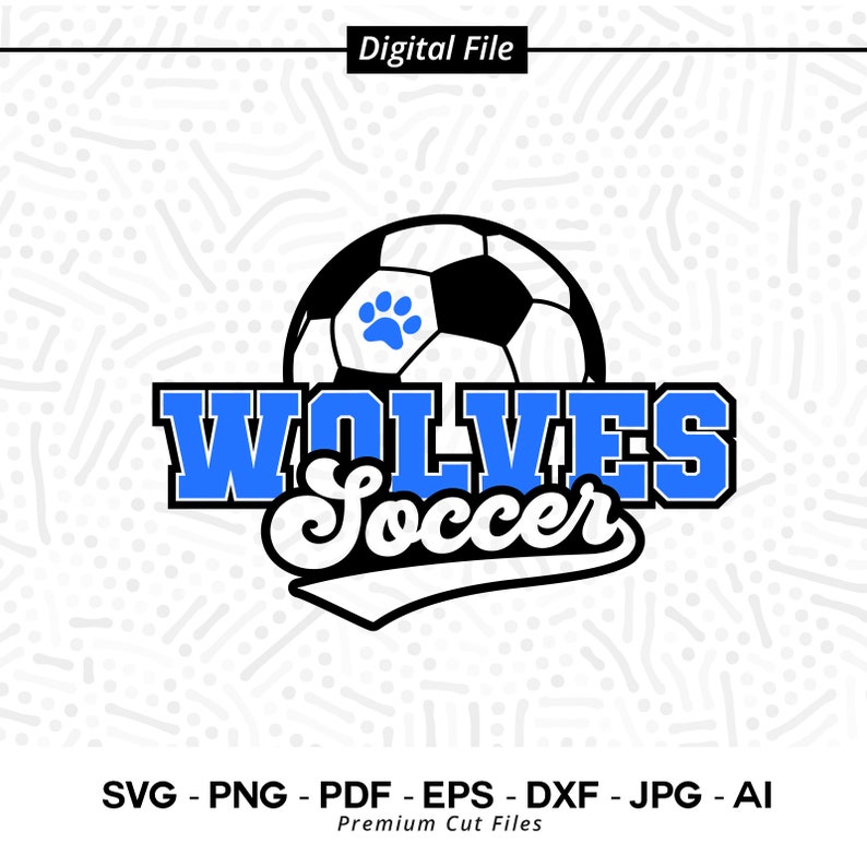 3018 Wolves Soccer Svg Png Wolves Wolve Soccer Svg Wolves Paw Svg Soccer Shirt Wolves Cheer Soccer Clipart Wolves Pride