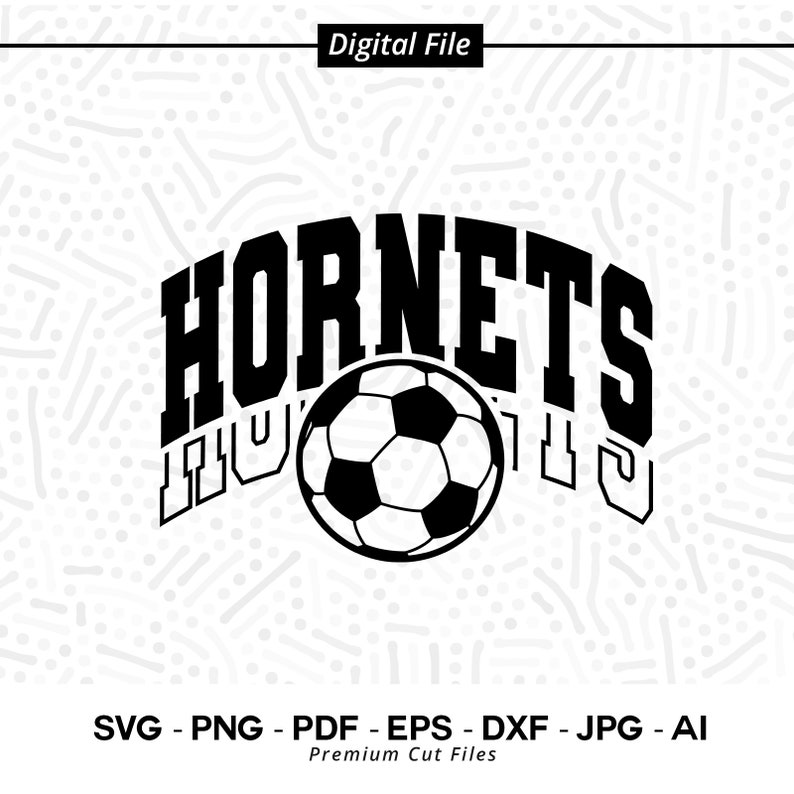 3029 Hornets SVG PNG Hornet svg Soccer svg Hornets Soccer svg Hornets Sublimation Hornets Love svg Hornets Vector Cricut svg Soccer Shirt