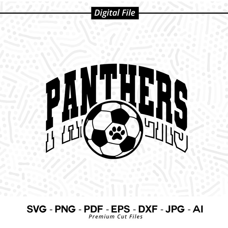 3033 Panthers SVG PNG Panther svg Soccer svg Panthers Soccer svg Panthers Sublimation Panthers Love svg Panthers paw svg Cricut svg