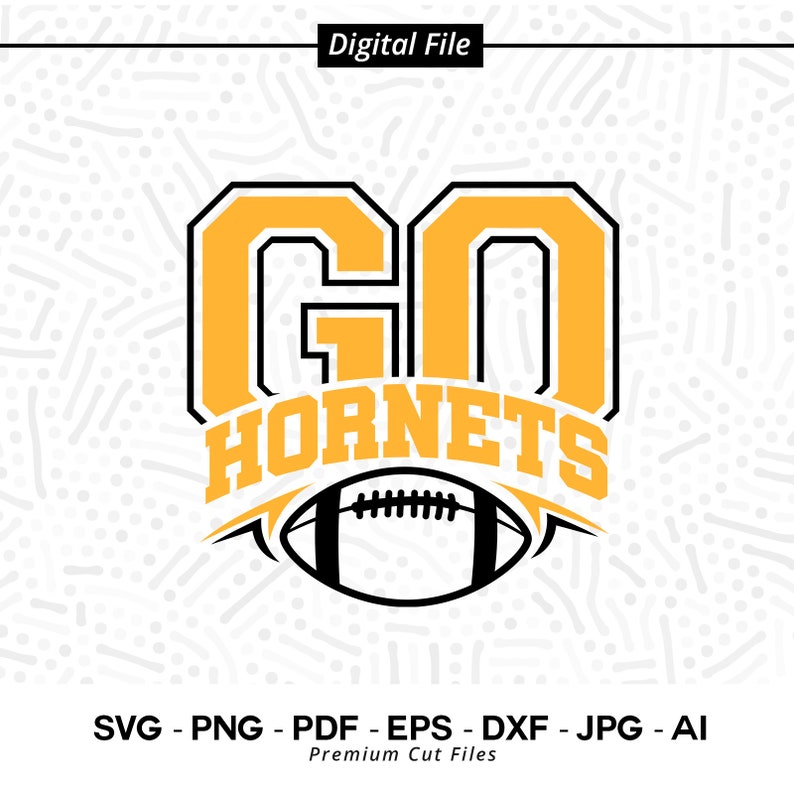 324 Go Hornets Football Svg Png Hornets Svg Hornet Svg Football Svg Hornets Football Svg Hornets Shirt Svg Hornets Cheer Football Shirt