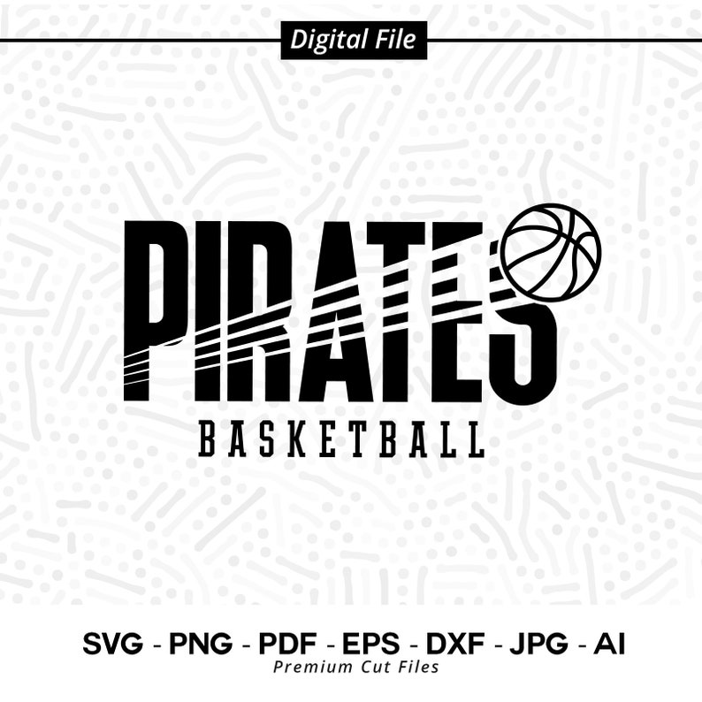 342 Pirates Basketball SVG PNG Pirates svg Pirate svg Basketball svg Pirates Cheer Svg Pirates Vibes Svg Pirates Shirt School Spirit Svg