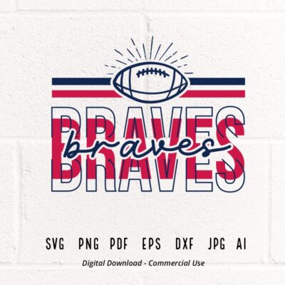 343 Brave Football svg Brave Braves Football svg png Sublimation Football Clipart Cricut svg Clipart eps SVG for Shirts SVG for Cricut