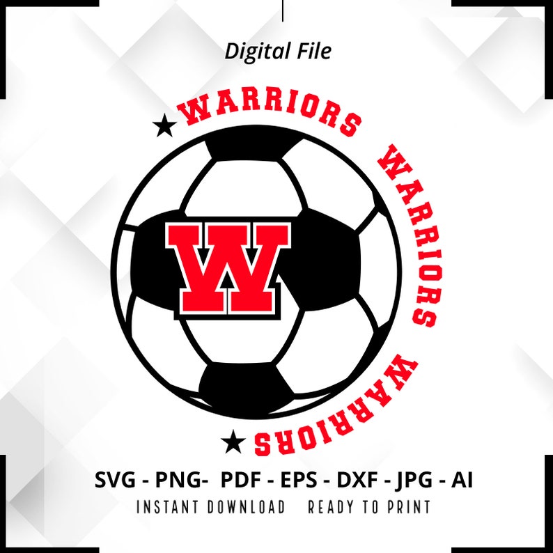 361 Warriors Soccer SVG PNG Warriors svg Soccer Shirt svg Warriors Cheer svg Warriors png Warriors Mom svg Warriors Pride svg Cricut