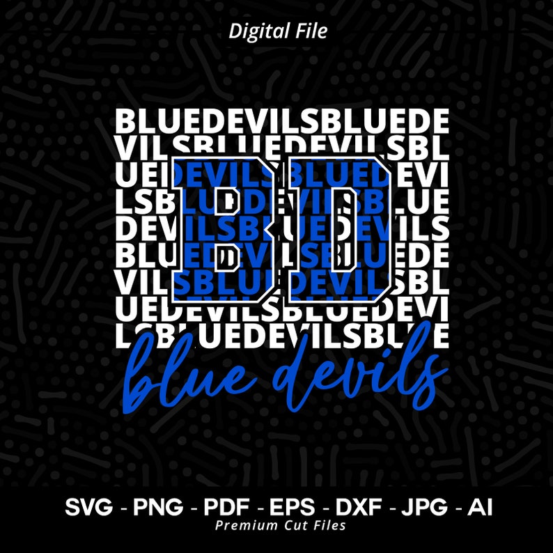 386 Blue Devils svg Blue Devil Blue Devils svg png B Sublimation Clipart Cricut svg eps Blue Devils Shirt Typograpyh Design Digital