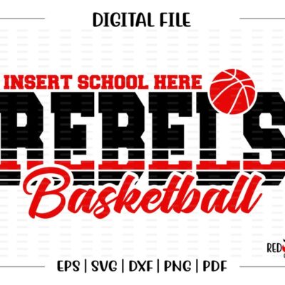 4196 Basketball svg Rebel Basketball svg Rebel Rebels Basketball svg dxf eps png pdf sublimation cut file htv vector digital