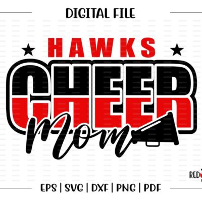 4303 Cheer Mom svg Hawk Cheer Mom Hawk Hawks Cheer Cheerleader Cheerleading Mom svg dxf eps png pdf sublimation cut file