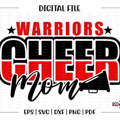 4310 Cheer Mom svg Cheer Mom svg Warrior Warriors Cheer Mom svg dxf eps png pdf sublimation cut file htv vector digital