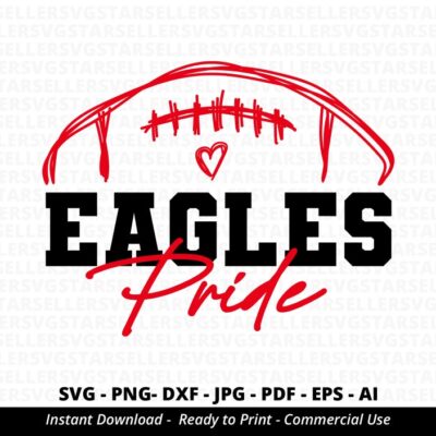 434 Eagles Pride SVG Eagles Football School Team svg Eagles Cheer Eagles Love svg Eagles Mascot Eagles svg American Football Cricut Silhouette