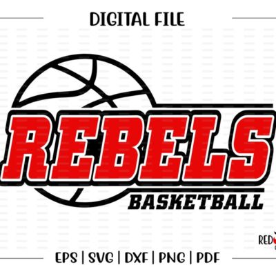 4455 Basketball svg Rebel Basketball svg Rebel Rebels Basketball svg dxf eps png pdf sublimation cut file htv vector digital