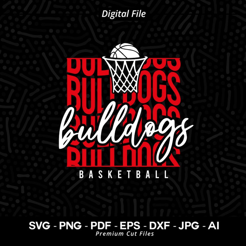 447 Bulldogs svg Bulldog svg Basketball svg Stacked Bulldogs Basketball Bulldogs Cheer Svg Bulldogs Vibes Svg Bulldogs Shirt Svg