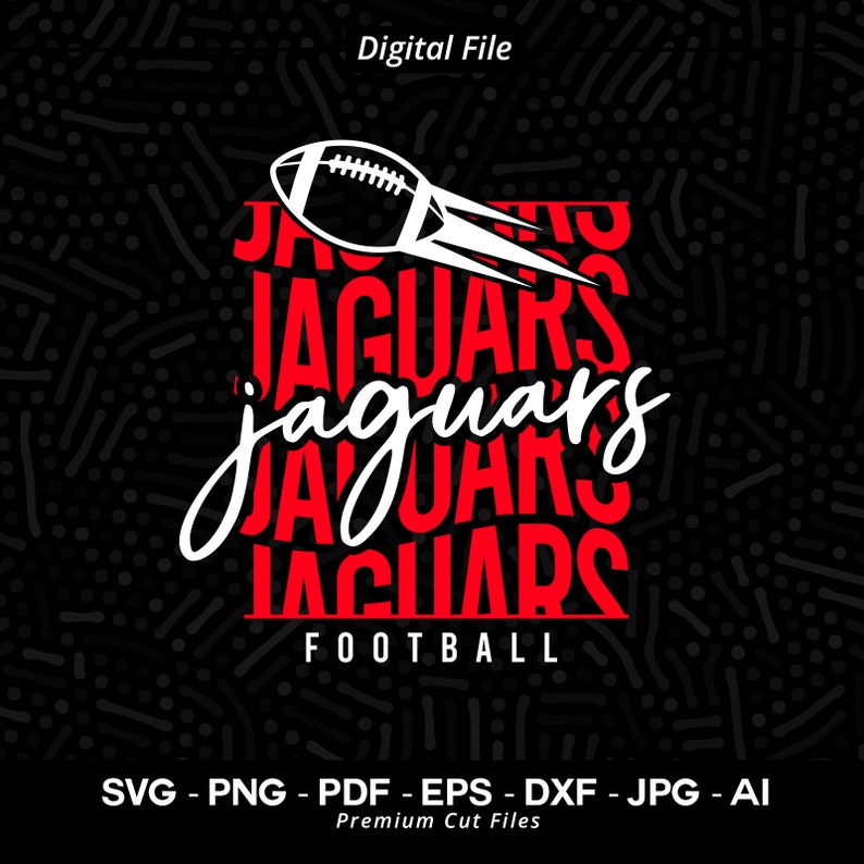 449 Stacked Jaguars Football SVG Jaguars svg Jaguar svg Football svg Jaguars Cheer svg Jaguars Vibes Jaguars Shirt Svg School Spirit Svg