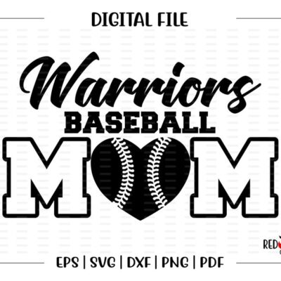 4510 Baseball Mom svg Baseball svg Warrior Warriors Baseball Mom svg dxf eps png pdf sublimation cut file htv vector digital