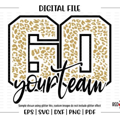 4512 Custom Personalized Go Team School Spirit Leopard Cheetah School Team Mascot svg dxf eps png pdf sublimation