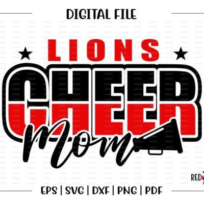 4624 Cheer Mom svg Lion Cheer Lion Lions Cheer Mom Cheer Mom Cheerleader Cheerleading svg dxf eps png pdf sublimation cut file