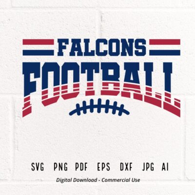 473 Falcons Football SVG PNG Falcons Mascot svg Falcons svg Falcons Vibes Falcons Pride Falcons Cheer svg School Spirit Falcons Shirt svg