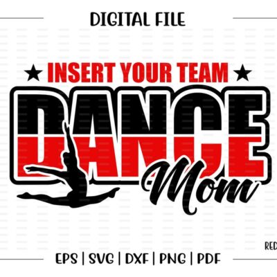 4774 Custom Personalized Dance Mom Dance Mom svg Dancer svg dxf eps png pdf sublimation