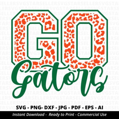 480 Leopard Go Gators SVG Gators Cheer svg Gators Mascot svg Gators svg Cheer Little Mom Team Mascot School Team svg School Spirit svg Cricut