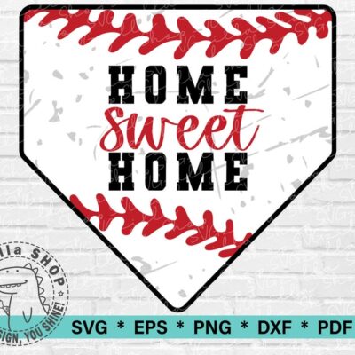 513 Home Sweet Home SVG Baseball Home Plate Cut File Home SVG Baseball Clipart for Cricut Home Sweet Home Digital Download Design SVG