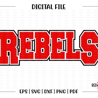 5220 Rebel svg Rebels svg Rebel Rebels clipart Team Mascot School svg dxf eps png pdf sublimation cut file htv