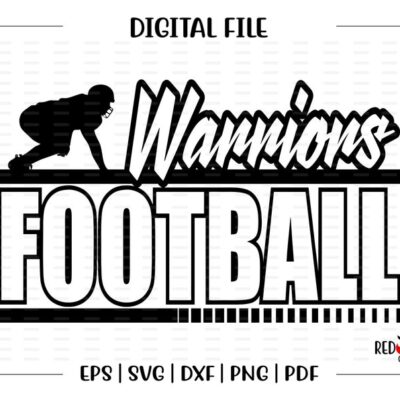 5278 Football svg Warrior Football Warrior Warriors Football svg dxf eps png pdf sublimation cut file htv vector digital htv