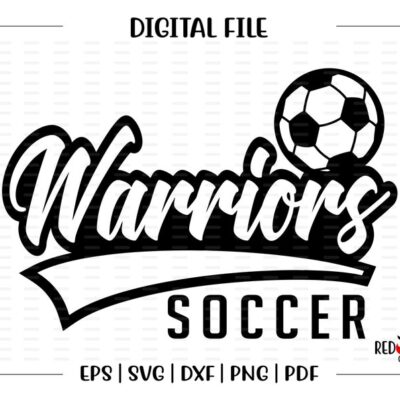 5424 Soccer svg Warrior Soccer svg Warrior Warriors Soccer svg dxf eps png pdf sublimation cut file htv vector digital