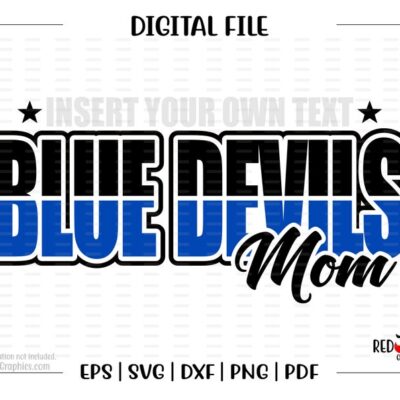 5466 Blue Devil Mom svg Dad Blue Devil svg Blue Devil Grandma Mom Dad Sister Grandma svg dxf eps png pdf sublimation htv clipart