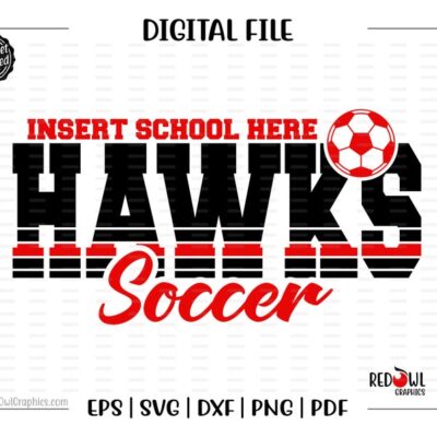 5492 Soccer svg Hawk Soccer svg Hawk Hawks Soccer svg dxf eps png pdf sublimation cut file htv vector digital