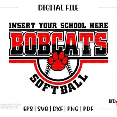 5498 Softball svg Bobcat Softball svg Bobcat Bobcats Softball svg dxf eps png pdf sublimation cut file htv vector digital