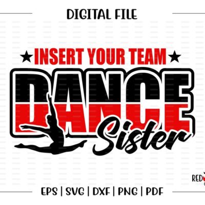 5536 Dance Sister svg Dance Sister Dance Dancer Sister svg dxf eps png pdf sublimation cut file htv vector digital