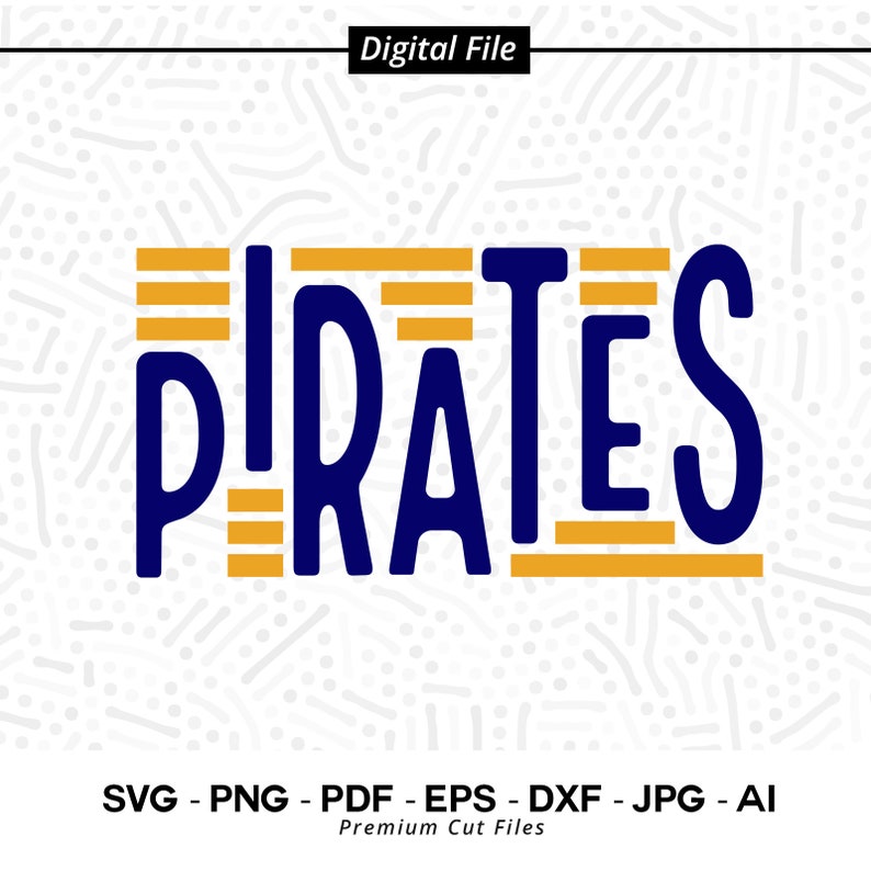 557 Pirates SVG PNG Pirates Mascot svg Pirates Cheer svg Pirates Shirt svg Pirates Sport svg School Spirit Pirates Mom Pirates Typography